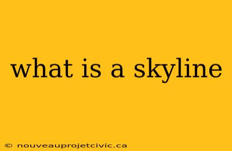 what is a skyline