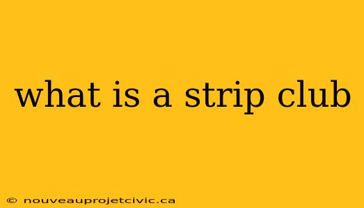 what is a strip club