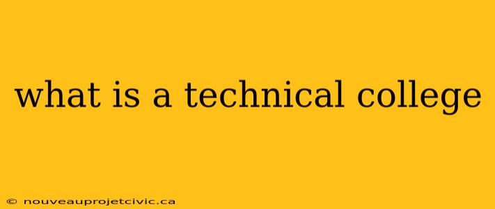 what is a technical college