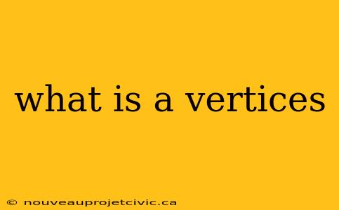 what is a vertices