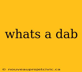 whats a dab