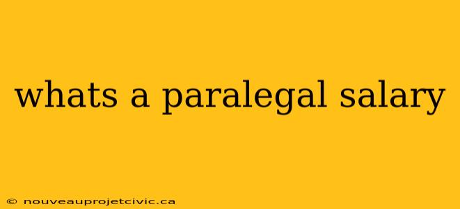 whats a paralegal salary