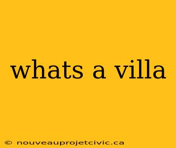 whats a villa