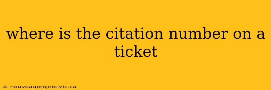 where is the citation number on a ticket