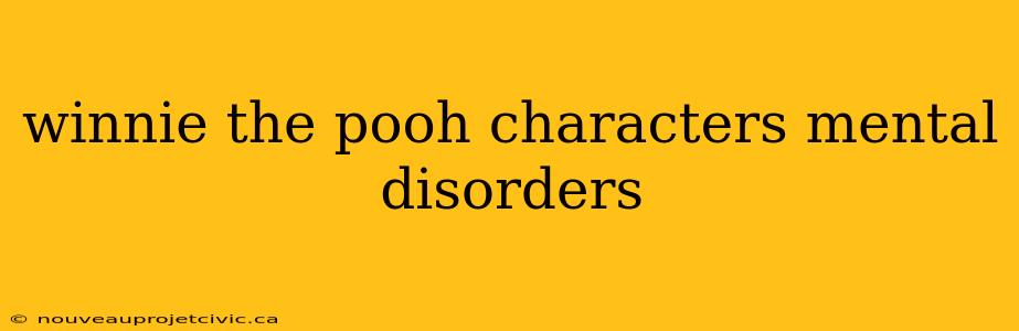 winnie the pooh characters mental disorders